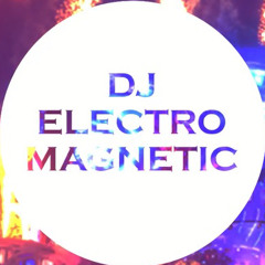 DJ’s Electro Magnetic