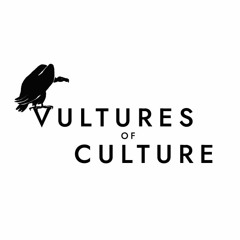 Vultures of Culture