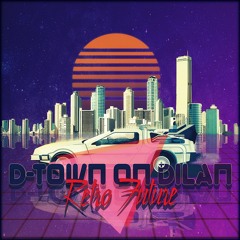 D-Town On Dilan