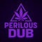 Perilous Dub