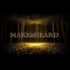 MAKEitHEARD