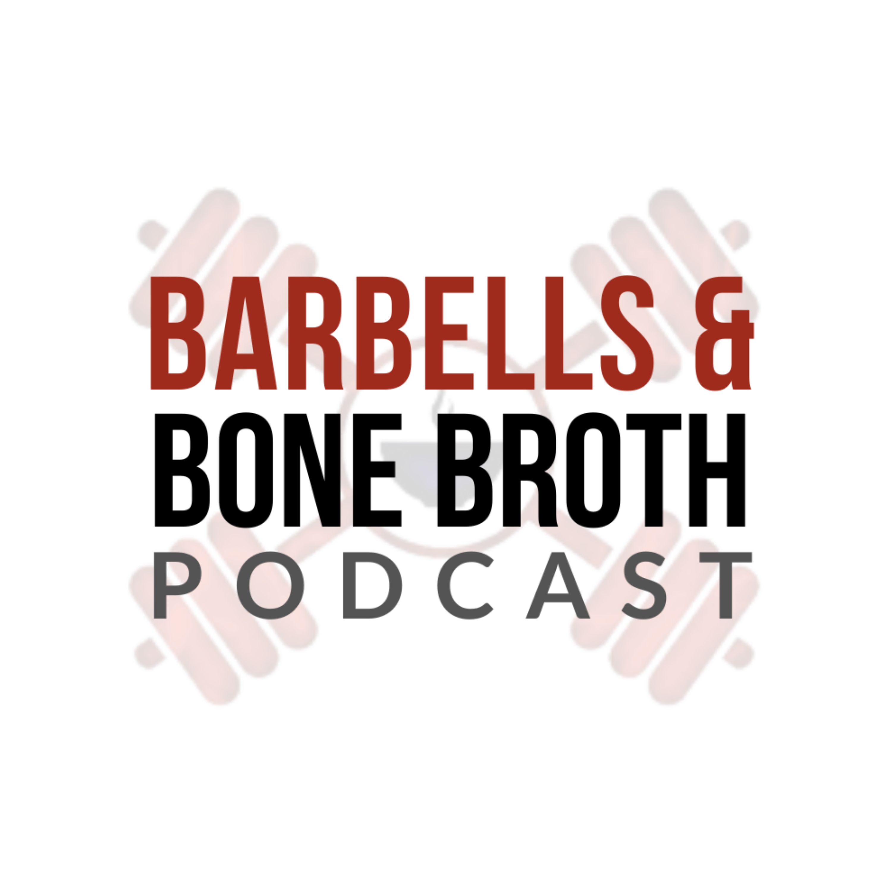 Barbells & Bone Broth