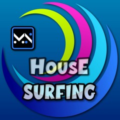 House Surfing