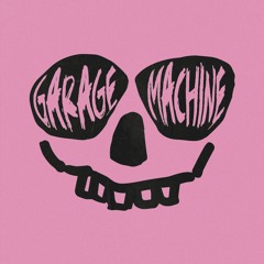 GARAGE MACHINE