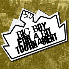 Big Boy For A Bit Tournament - The Pre-Show