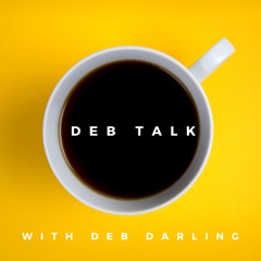 Deb Talk Podcast