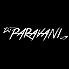 Dj Paravani Dz7 ♫