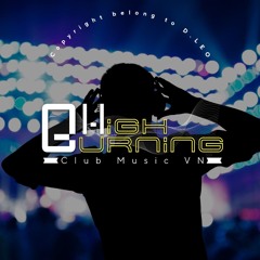 Burning High Club Music VN