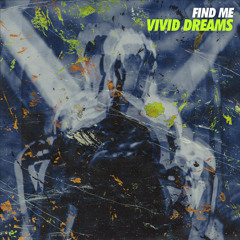 VIVID DREAMS