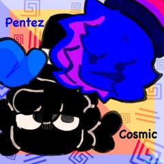 Pentez and Cosmic