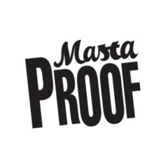 Masta Proof