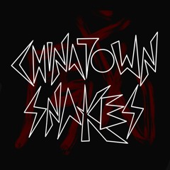 Chinatown Snakes
