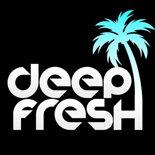 Stream Deep Fresh Official music | Listen to songs, albums, playlists ...