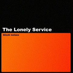 The Lonely Service