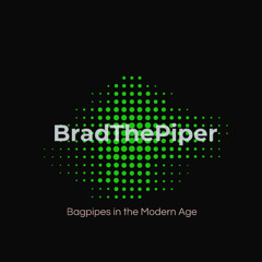 Brad The Piper