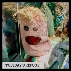 Tuesday's Refuge