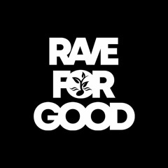 Rave for Good e.V.