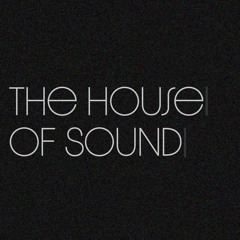 The House of Sound