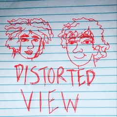 Distorted View