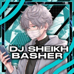 DJ sheikh basher