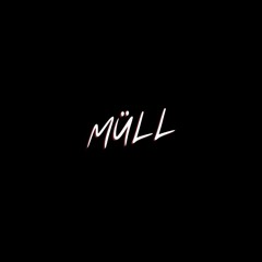 MÜLL
