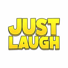 Just Laugh