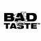 BAD TASTE RECORDS