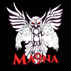 Ma9Na -  [ma-nine-uh]