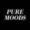 PURE MOOD$