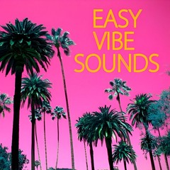 EASY VIBE SOUNDS