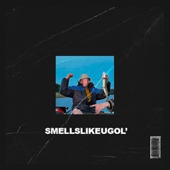 SMELLSLIKEUGOL'