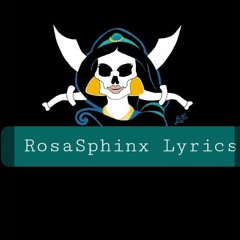 RosaSphinx Lyrics