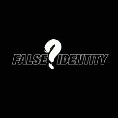 FALSE IDENTITY [UK]