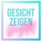 Gesichtzeigen Digital