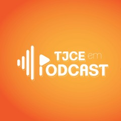 TJCE em Podcast