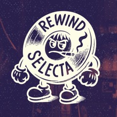 Rewind Selecta