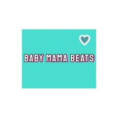 BabyMamaBeats