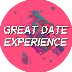 Great Date Experience