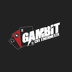 Gambitdaengineer