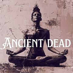 Ancient dead