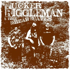 Tucker Riggleman & The Cheap Dates
