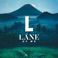 Lane Of Me