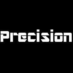 Precision
