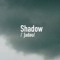 Shadow