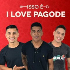 I Love Pagode