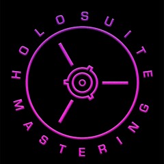 Holosuite Mastering