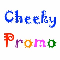 CheekyPromo