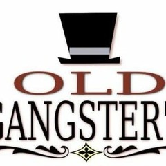 Old Gangster's