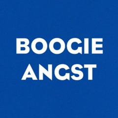 Boogie Angst