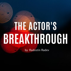 The Actor's Breakthrough Podcast